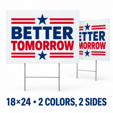18×24 Custom Yard Signs – 2 Colors, 2 Sides