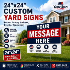 24x24 Custom Yard Signs | Yard Sign Master 24x24 Custom Yard Signs