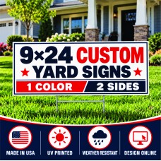 9×24 One-Color Double-Sided Yard Signs 9×24 custom yard sign – 1 color, 2 sides