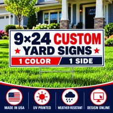 9×24 One-Color One-Sided Yard Signs 9×24 custom yard sign – 1 color, 1 side