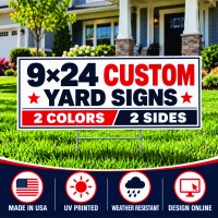 9×24 Custom Yard Signs – 2 Colors, 2 Sides 9×24 Custom Yard Signs – 2 Colors, 2 Sides