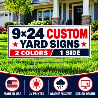 9×24 Custom Yard Signs – 2 Colors, 1 Side 9×24 Custom Yard Signs – 2 Colors, 1 Side